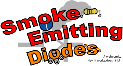 Smoke Emitting Diodes